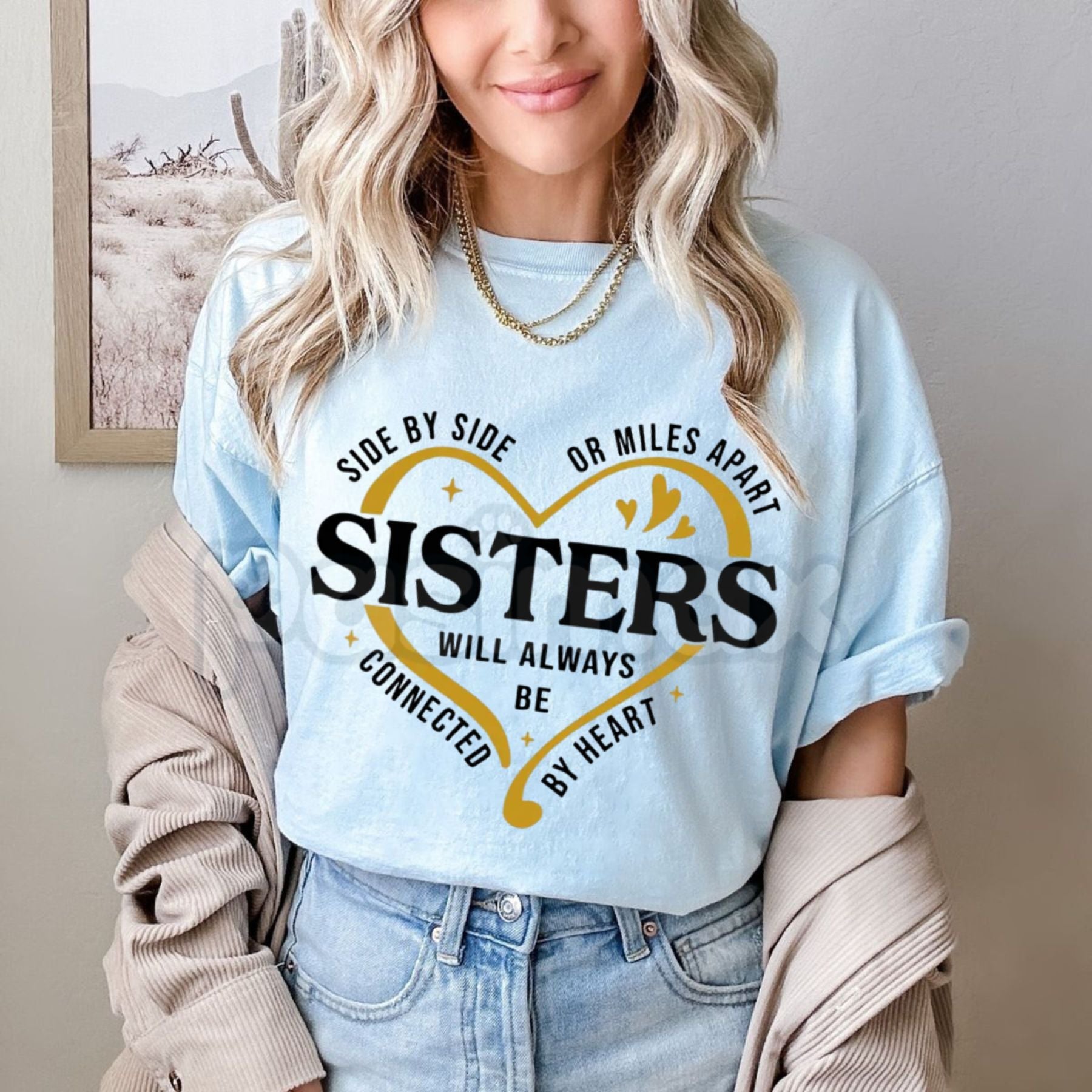 "Side By Side Or Miles Apart" Sisters T-Shirt – Meaningful Sisterhood Graphic Tee, Remastered Heavy Cotton Long-Distance Bond Top, Soft Lived-In Heavyweight Best Friend Shirt, Made in USA