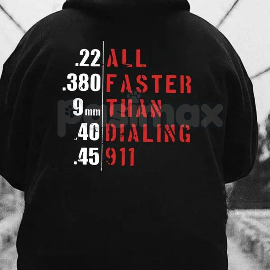 Pasimax "Faster Than Dialing 911" Hoodie – Emergency Services Humor Pullover, First Responder & Preparedness Apparel, Unisex 