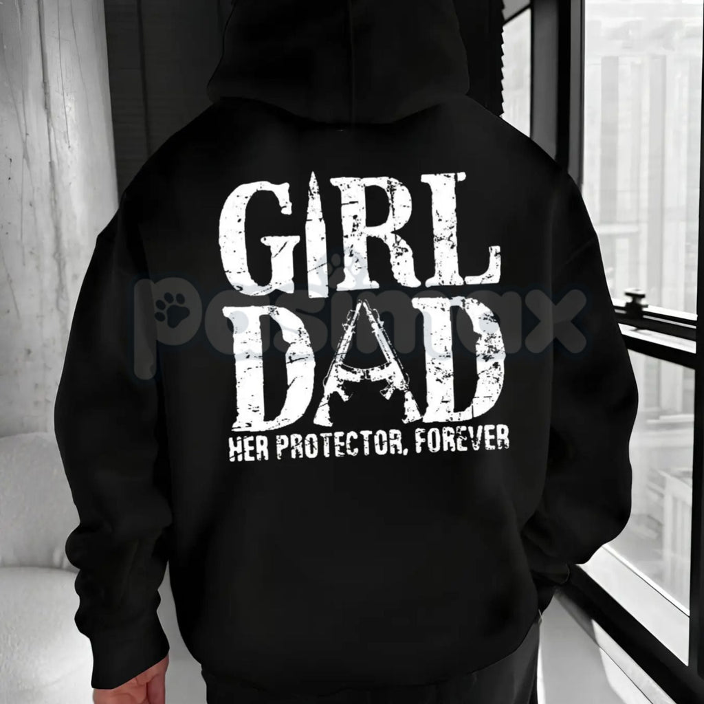Pasimax Girl Dad - Her Protector, Forever Hoodie – Fatherhood Statement Pullover, Unique Dad Gift & Family Apparel, Unisex — 