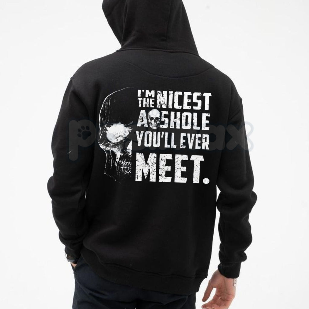 "I'M THE NICEST AS*HOLE YOU'LL EVER MEET" Funny Hoodie – Sarcastic Slogan Pullover, Blunt Humour Streetwear Sweatshirt, Unisex