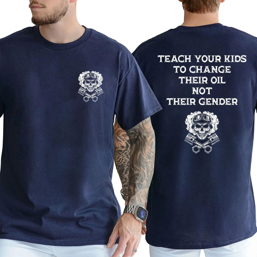 Pasimax Teach Your Kids To Change Their Oil Not Their Gender T-Shirt — detail close-up