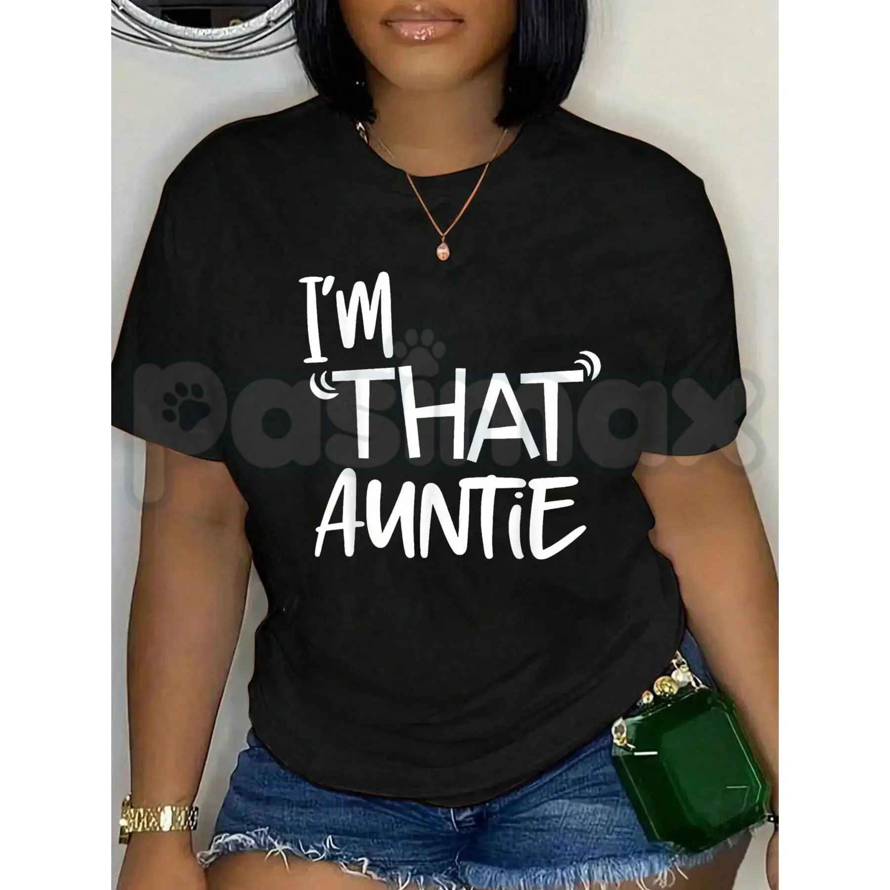 I'm That Auntie Casual Graphic Print T-Shirt – Cool Aunt Joke Tee, Witty Family Innuendo Unisex Sarcastic Shirt