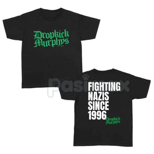 "Fighting Nazs Since 1996" Dropkick Murphys Shirt - Celtic Punk Rock Graphic Tee, Anti-Fascist Working Class Apparel, Retro Boston Punk Fan Shirt, Premium Heavyweight Unisex Streetwear, Dropkick Murphys Inspired Band Merch