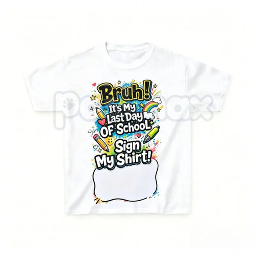 "Sign My Shirt" Last Day of School T-Shirt – Kids Autograph Year-End Tee