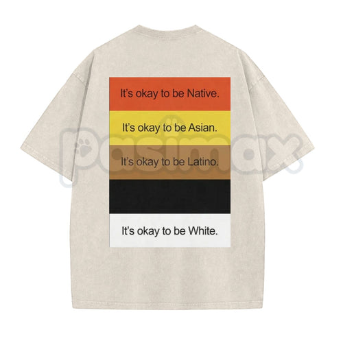 It’s Okay To Be... Funny Washed T-Shirt – Sarcastic Graphic Tee, Retro 100% Cotton Vintage Style Humour Top