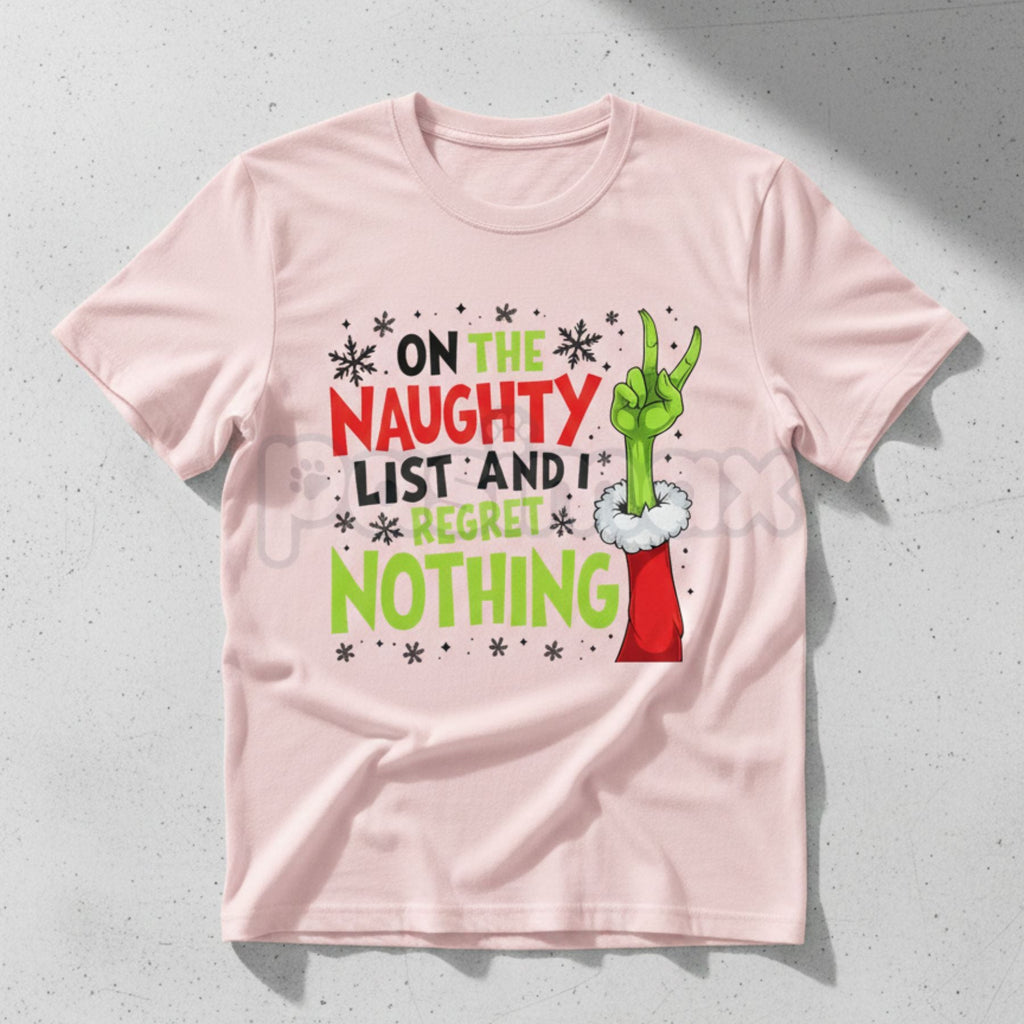 Pasimax "On The Naughty List And I Regret Nothing" Grinch Christmas Tee - Sassy Holiday Slogan Shirt, Unapologetic Festive Ap