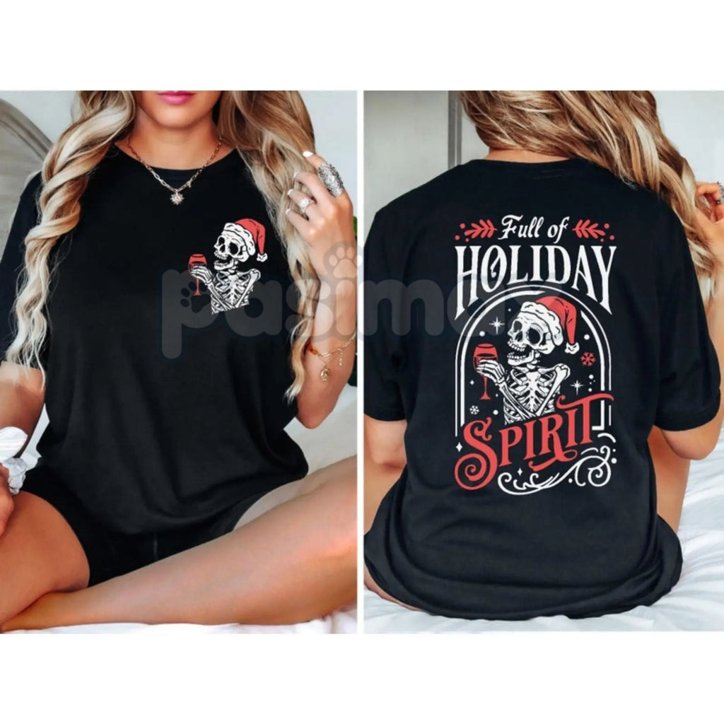 Pasimax Christmas Skeleton T-Shirt - "Full Of Holiday Spirit" Sarcastic Party Tee, Edgy Ugly Christmas Shirt Alternative, Adu