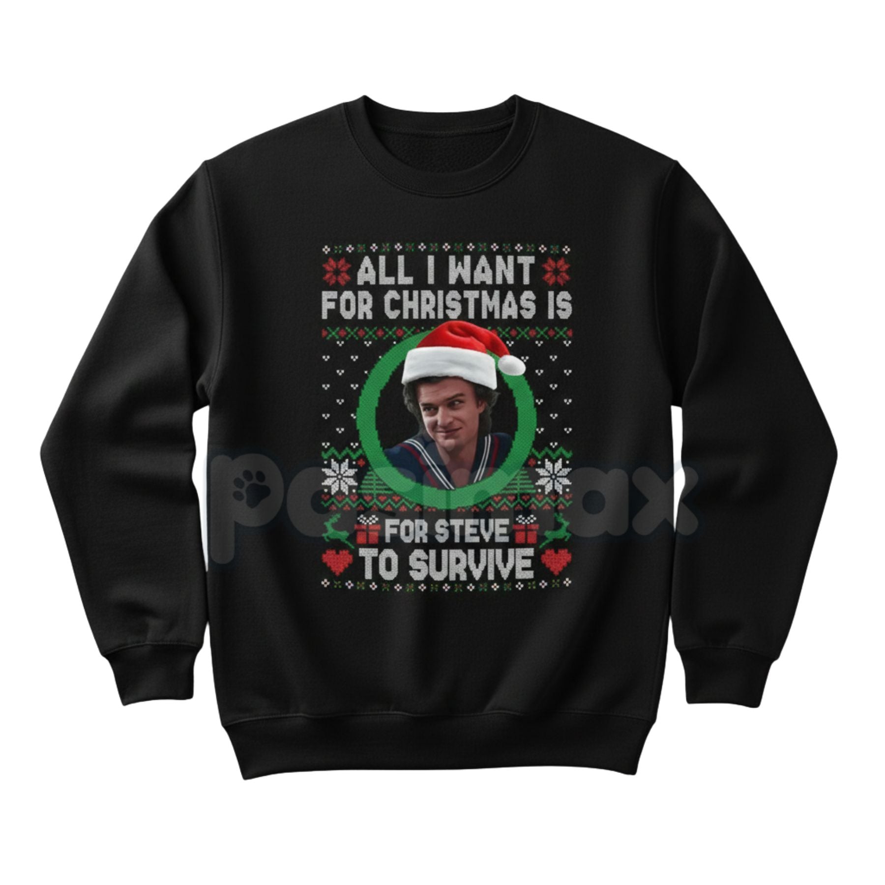 Pasimax All I Want For Christmas Is Steve Harrington Unisex Sweatshirt | Funny Stranger Things Fandom Jumper | Mama Steve Hol
