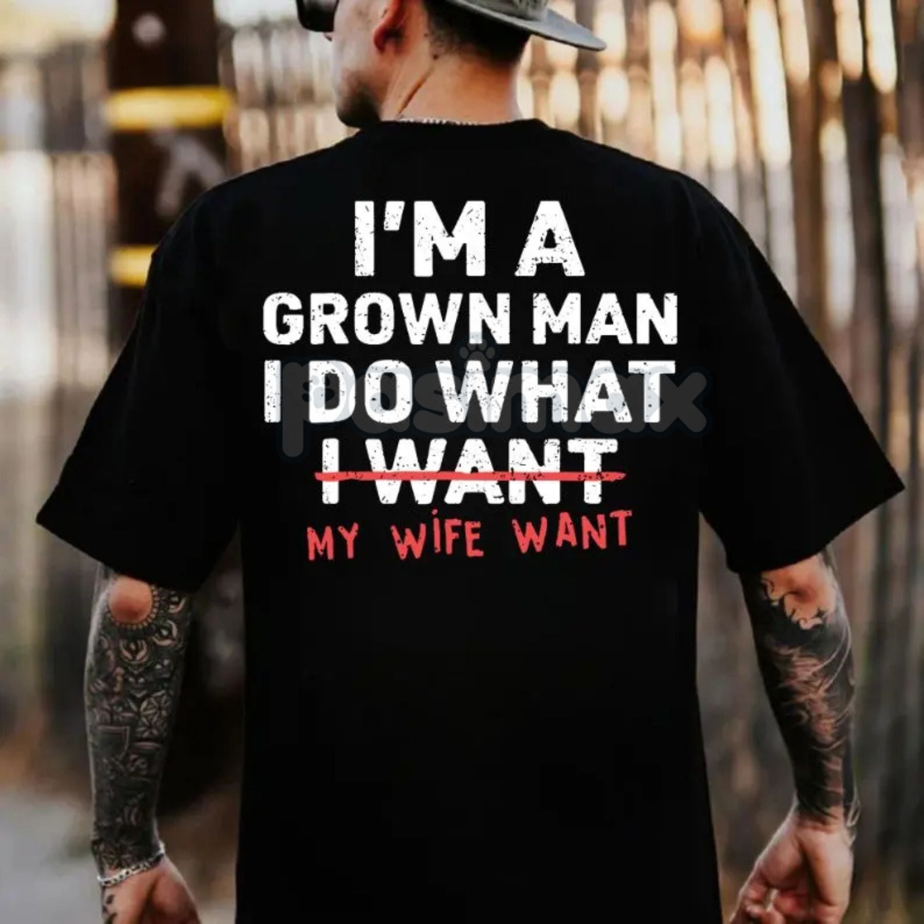 Pasimax "I'm A Grown Man I Do What My Wife Want" Funny T-Shirt - Sarcastic Husband Gift Tee, Funny Dad Shirt for Father's Day