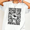 Pasimax Fight For Those Without Your Privilege – Social Justice Hoodie, Activism Sweatshirt & Graphic T-Shirt — detail close-
