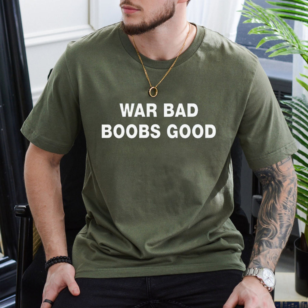 Pasimax "War Bad, Boobs Good" Classic T-Shirt — lifestyle context