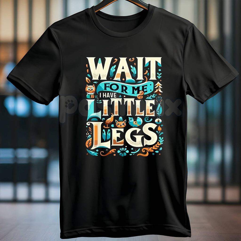 Pasimax "Wait For Me I Have Little Legs" Funny T-Shirt - Cute Short People Graphic Tee, Funny Corgi & Dachshund Lover Shirt, 