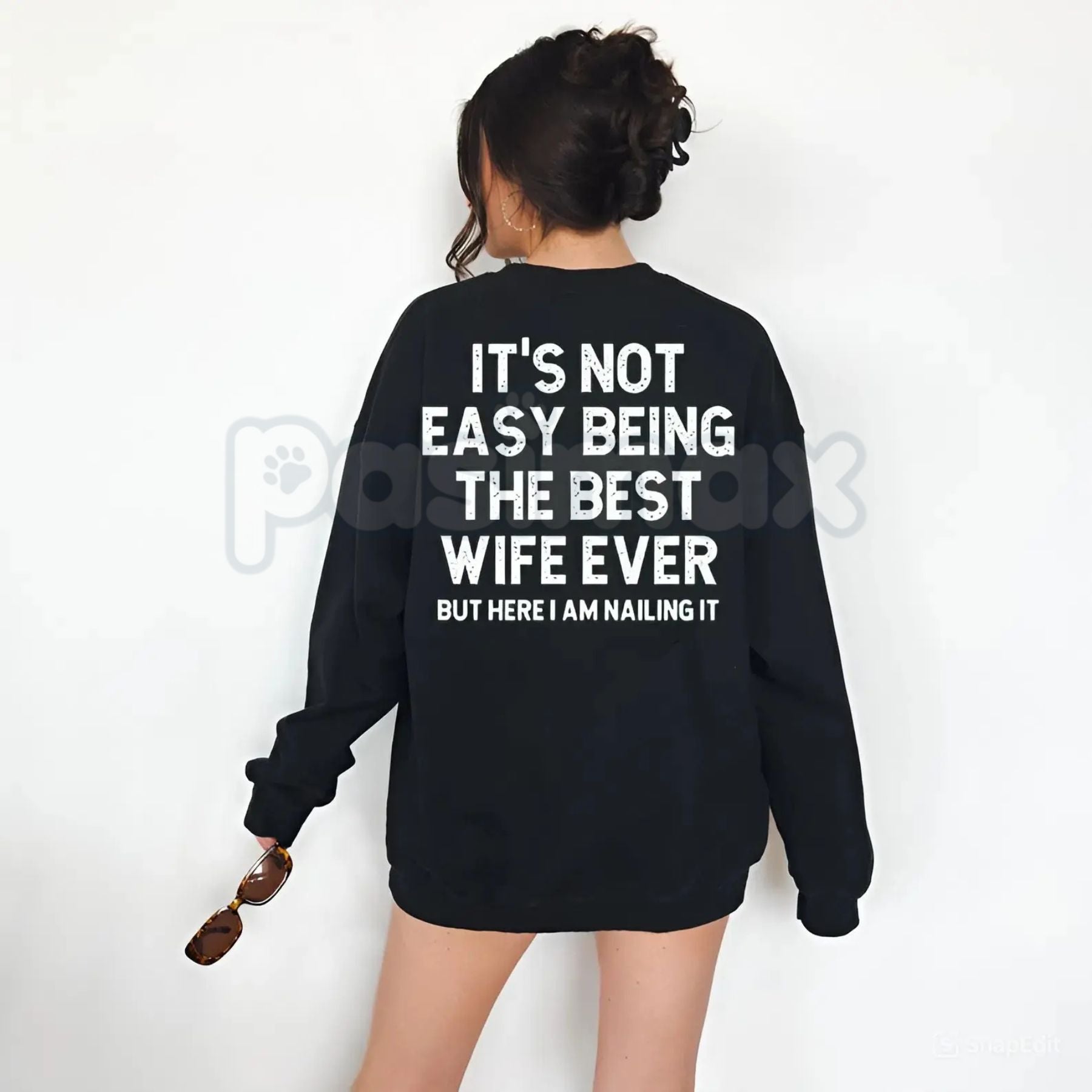 Pasimax It’s Not Easy Being The Best Wife Ever Sweatshirt | Funny Wife Crewneck | Marriage Humor Jumper | Best Wife Ever Gift