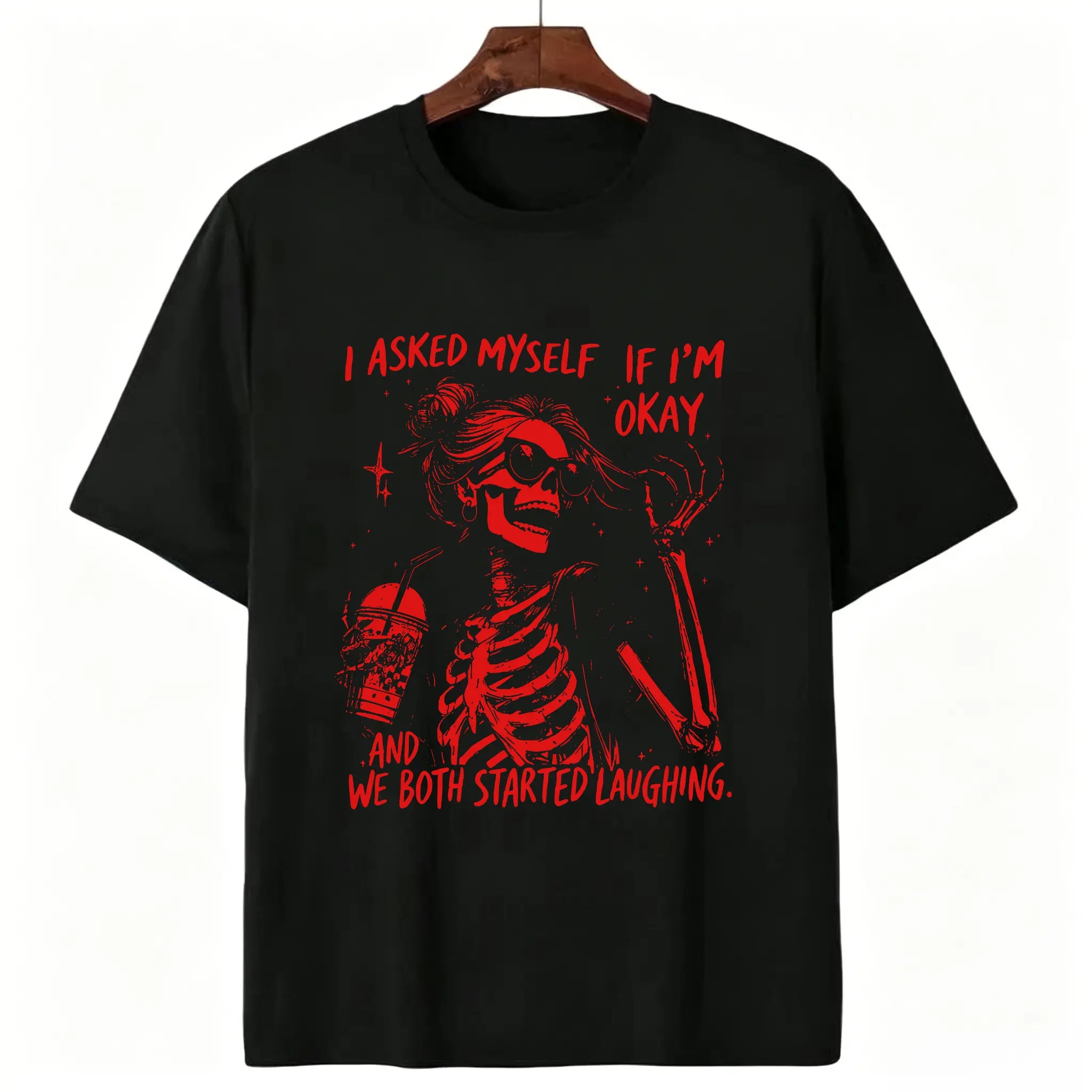 Funny "Asked Myself If I'm Okay" T-Shirt – Sarcastic Self-Aware Overthinker Mental Health Joke Graphic Tee