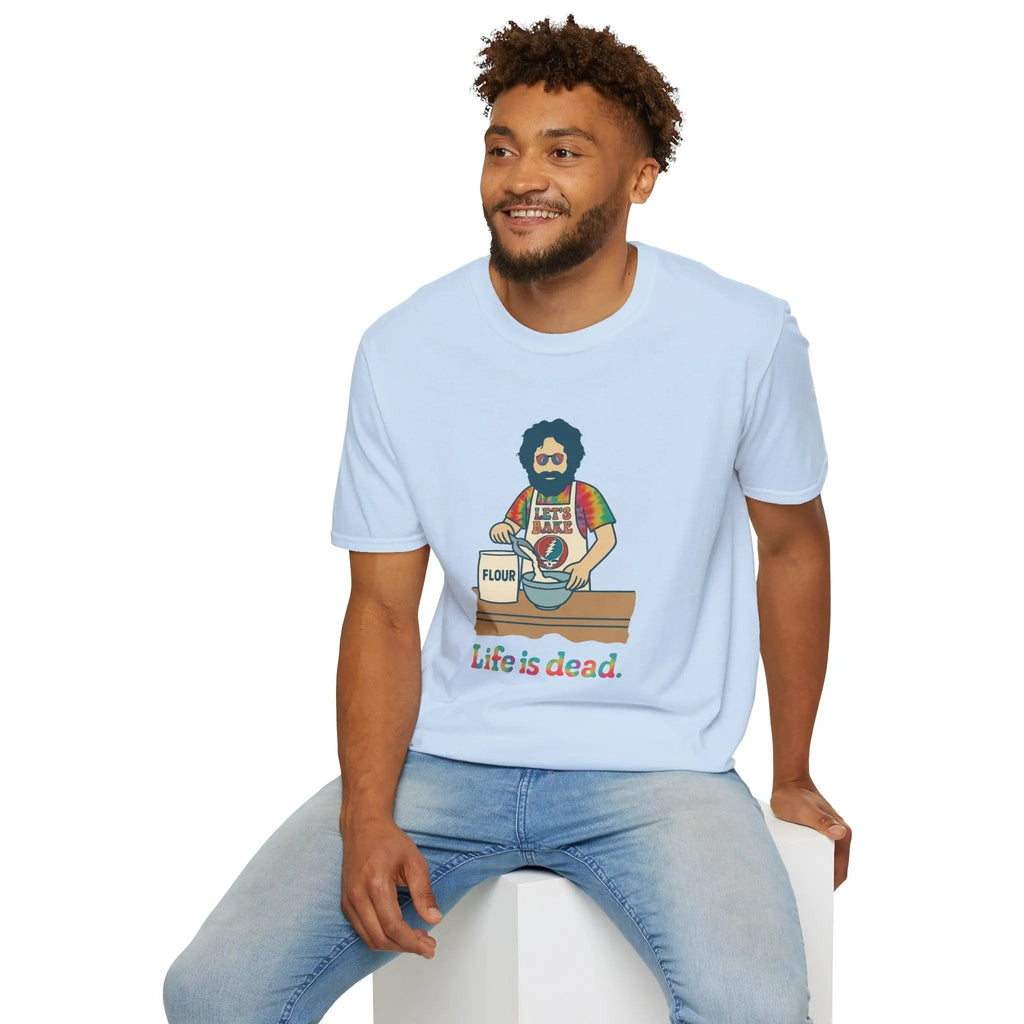 Life is Dead Jerry's Bakin' T-Shirt