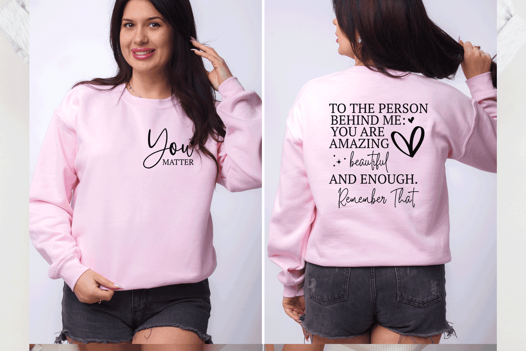 A Blessed Texas Mess Boutique Dear Person Behind Me Sweatshirt, Aesthetic T shirt, You matter, Inspirational… — dtf / graphic shirts category context
