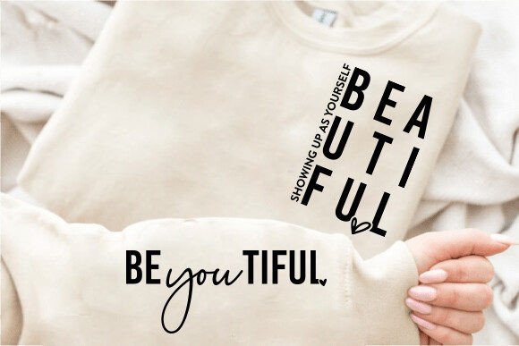 A Blessed Texas Mess Boutique Showing up as yourself BEAUTIFUL BEyouTIFUL Self Love, Sleeve print crewneck,… — dtf / graphic shirts category context