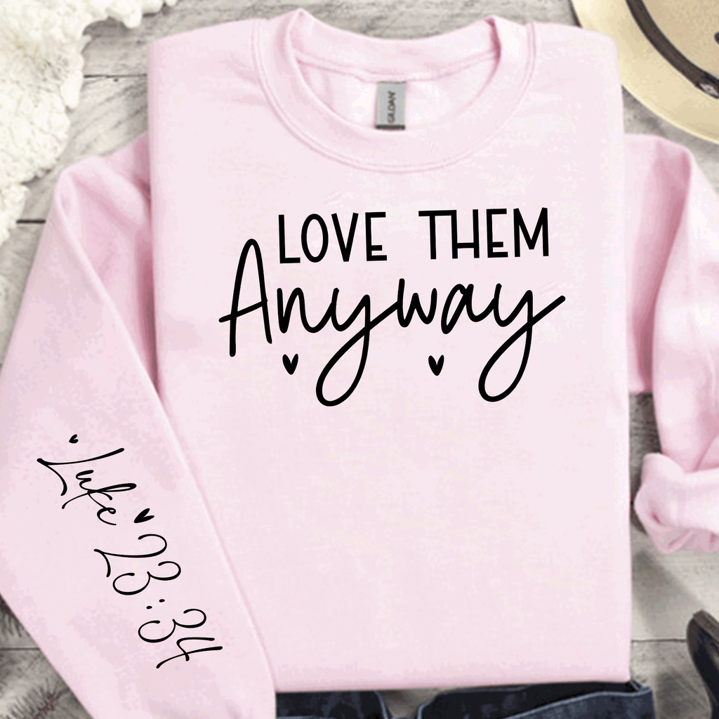 A Blessed Texas Mess Boutique Love Them Anyway Sweatshirt, Christian Luke 23:34 Sweatshirt, Kindness… — construction detail