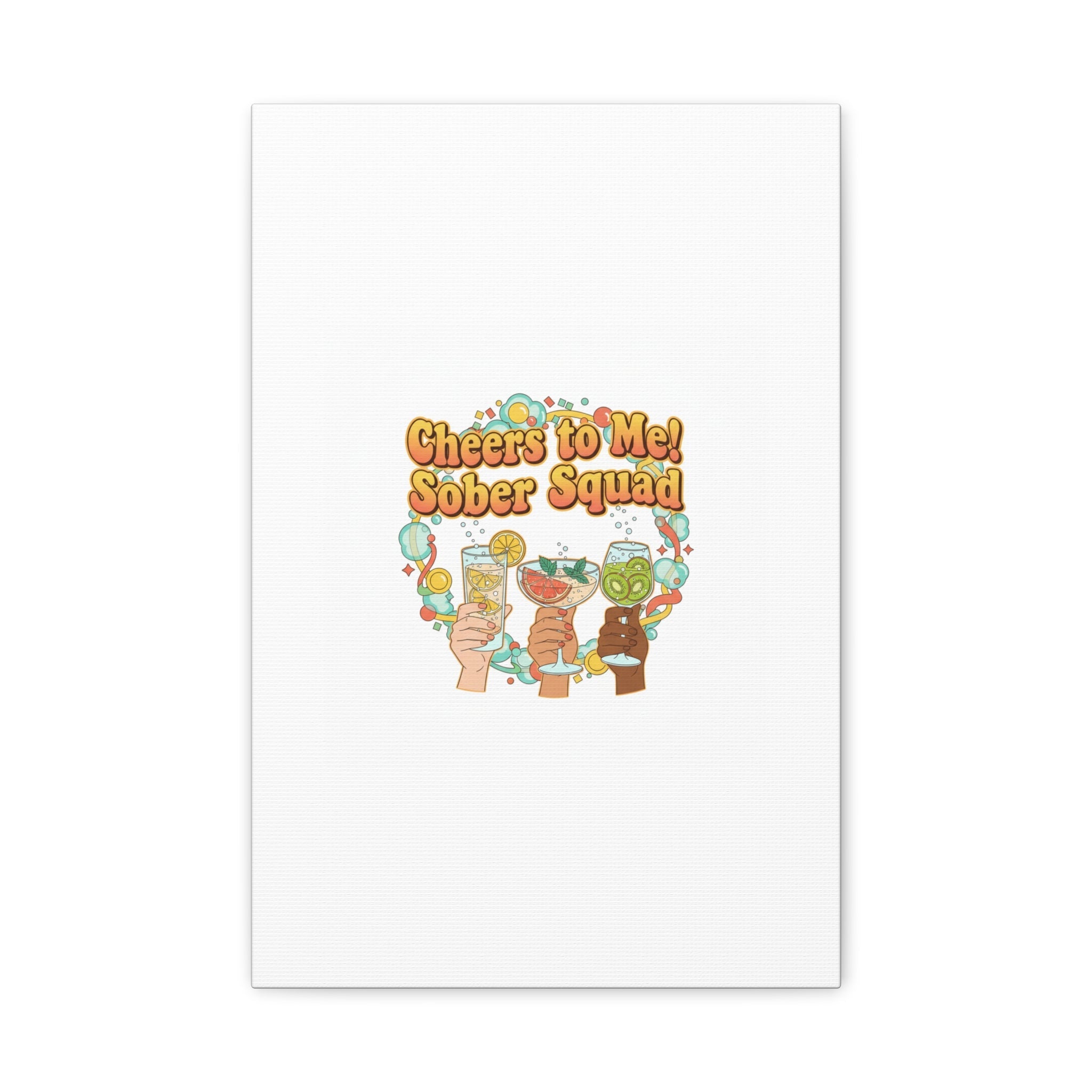Cheers to Me Sober Squad Canvas | Dry January Mocktail Art