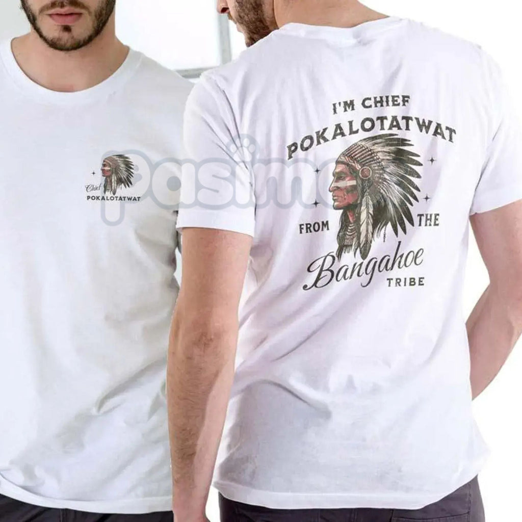 Pasimax "Chief Pokalotatwat" Funny Adult Humor T-Shirt - Suggestive Pun Graphic Tee, Offensive Joke Tribal Name Shirt, Premiu