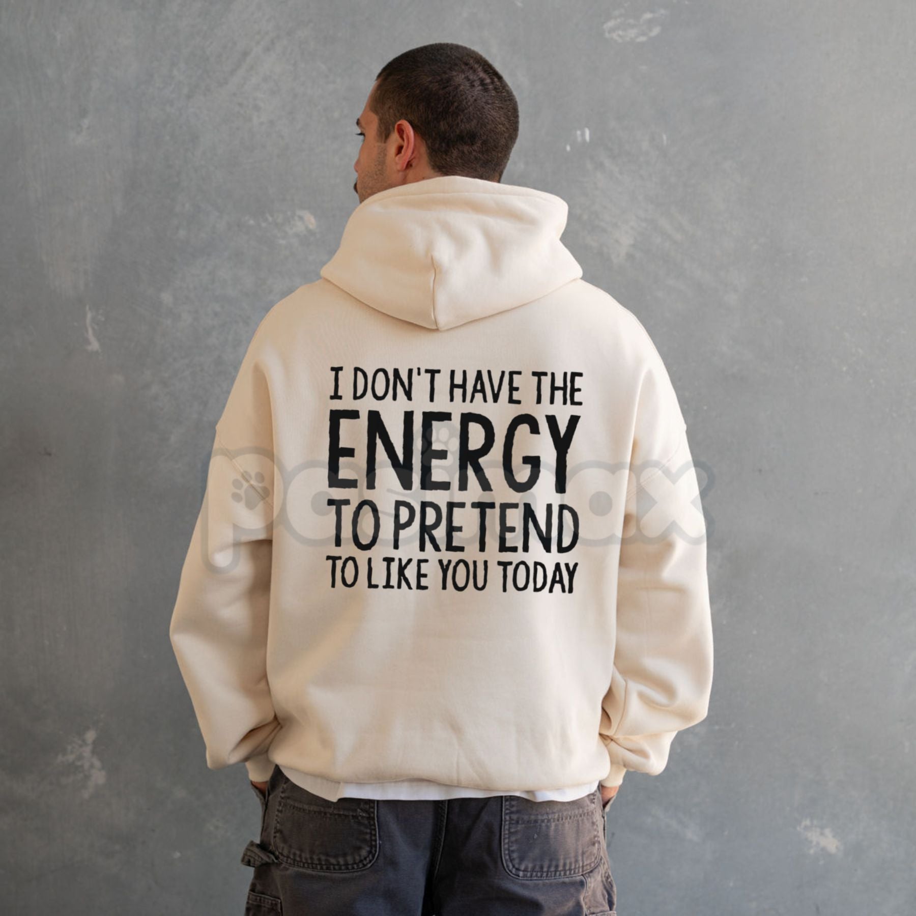 Pasimax "I Don't Have The Energy To Pretend" Hoodie – Sarcastic Introvert Pullover, Honest Mood Slogan Apparel, Unisex — life