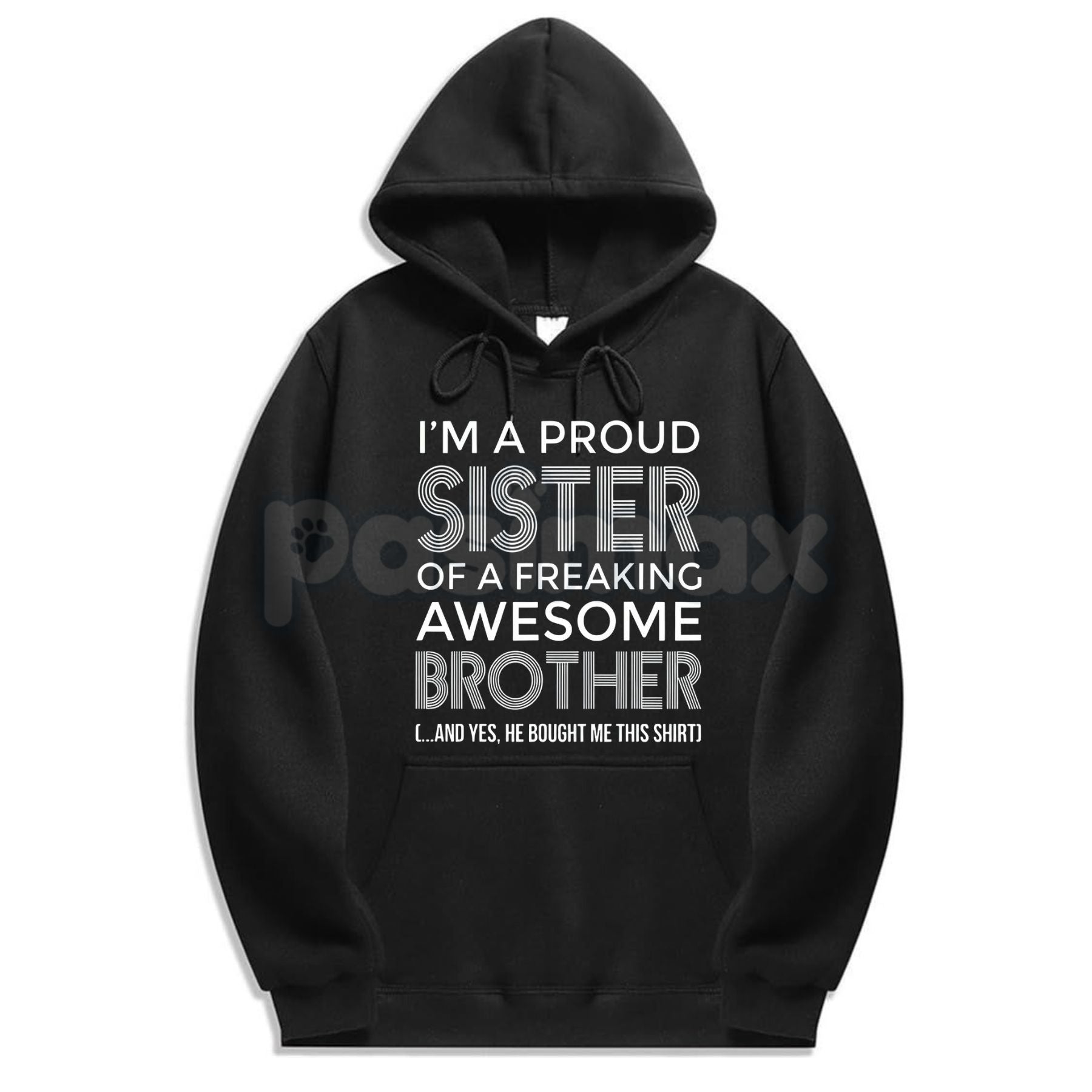 Pasimax I’m A Proud Sister Hoodie – Meaningful Sibling Bond Pullover, Aesthetic Family Support Sweatshirt, Unisex Streetwear 