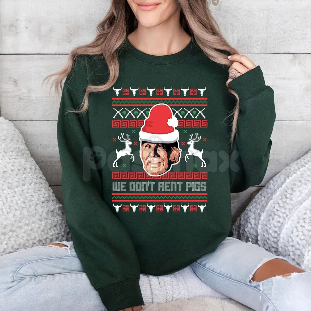 Pasimax "We Don't Rent Pigs" Ugly Christmas Sweater | Funny Western Movie Christmas Sweatshirt | Tombstone Fan Holiday Jumper