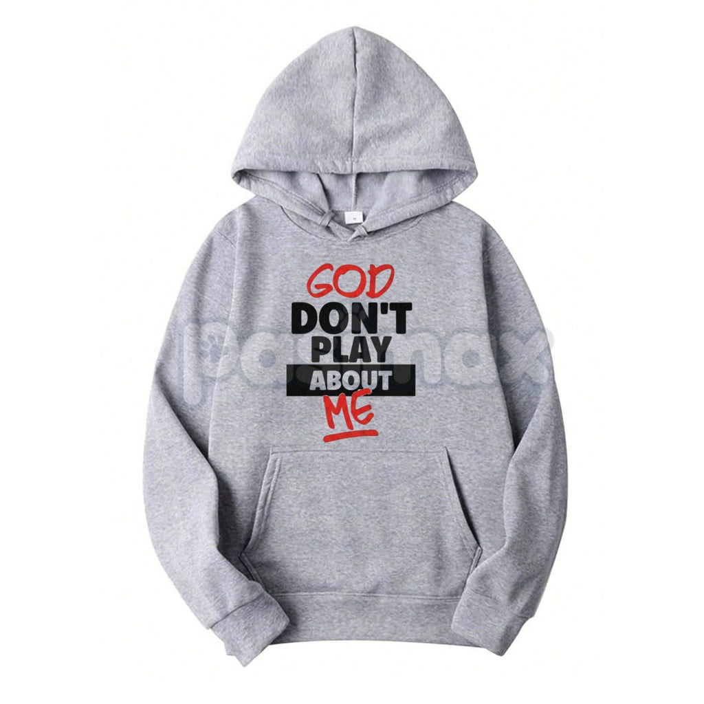 Pasimax God Don’t Play About Me Hoodie – Faith-Based Protection Streetwear, Blessed & Highly Favored Graphic Pullover, Unisex