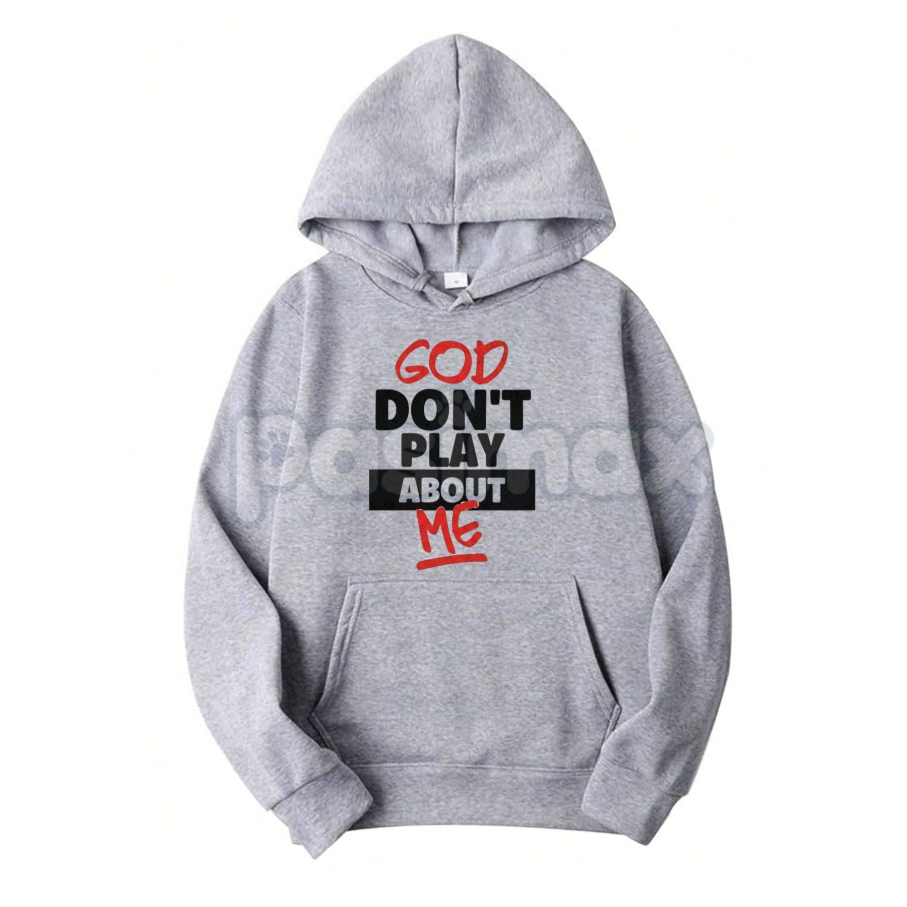 Pasimax God Don’t Play About Me Hoodie – Faith-Based Protection Streetwear, Blessed & Highly Favored Graphic Pullover, Unisex