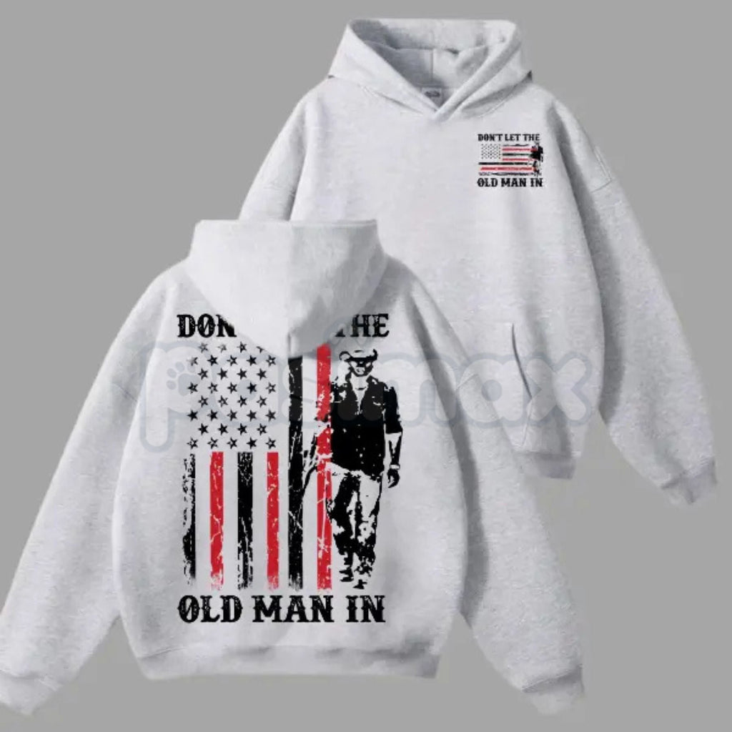 Pasimax Don’t Let the Old Man In Hoodie — lifestyle context