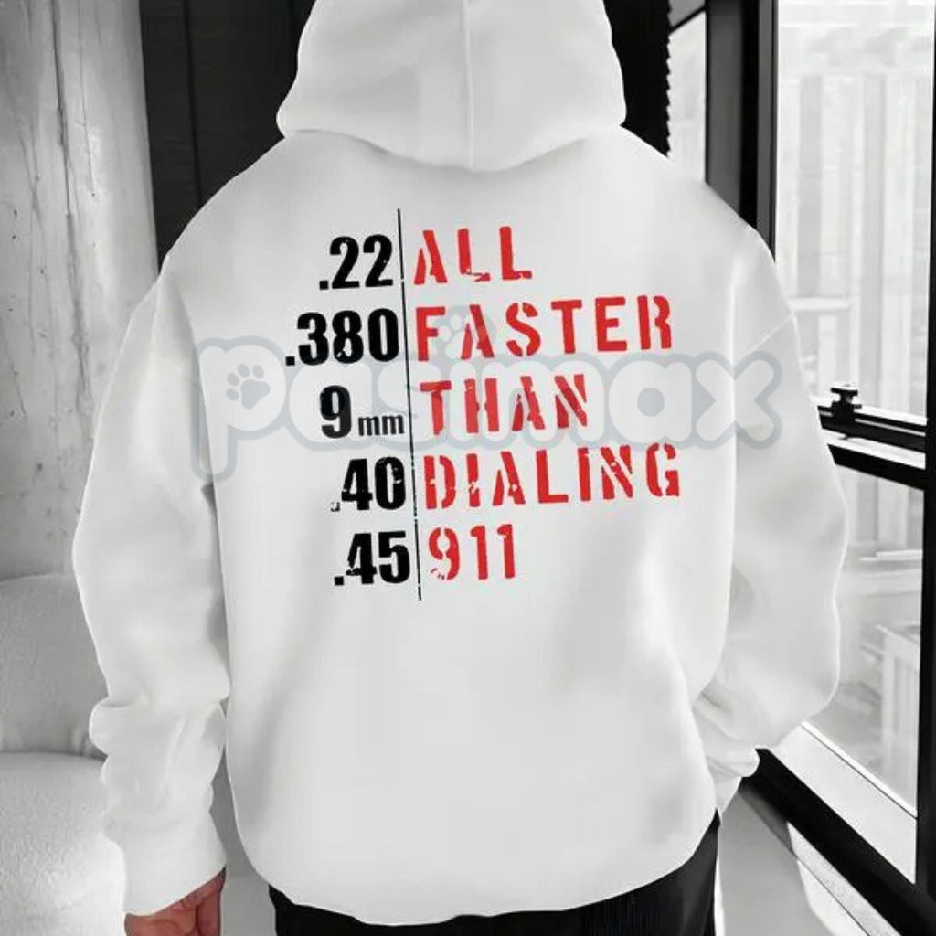 Pasimax "Faster Than Dialing 911" Hoodie – Emergency Services Humor Pullover, First Responder & Preparedness Apparel, Unisex 
