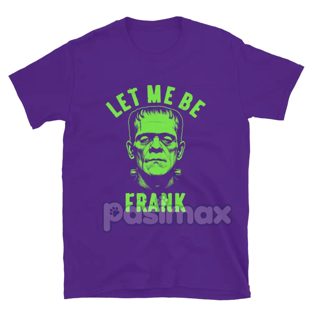 Pasimax "Let Me Be Frank" T-Shirt — side view