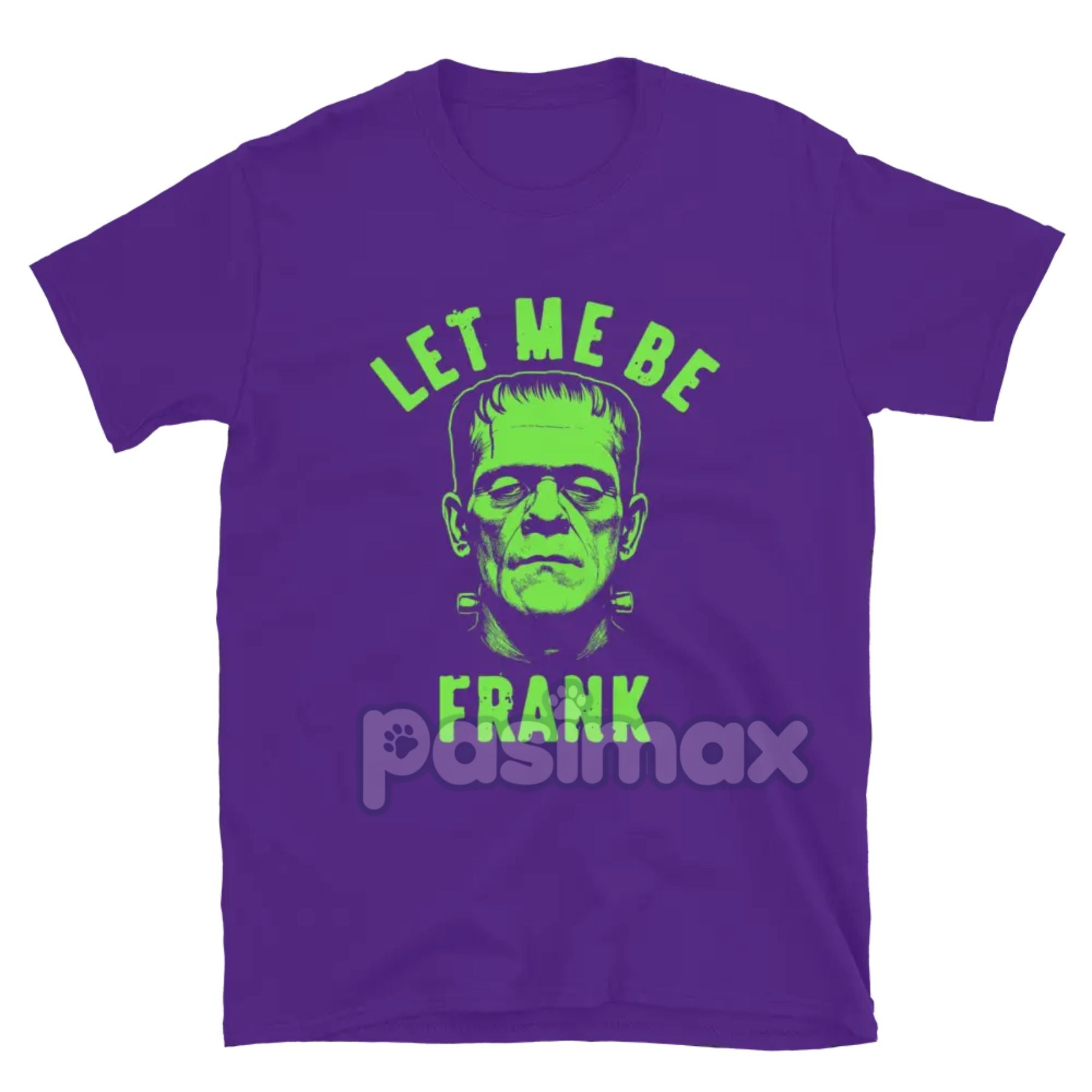Pasimax "Let Me Be Frank" T-Shirt — side view