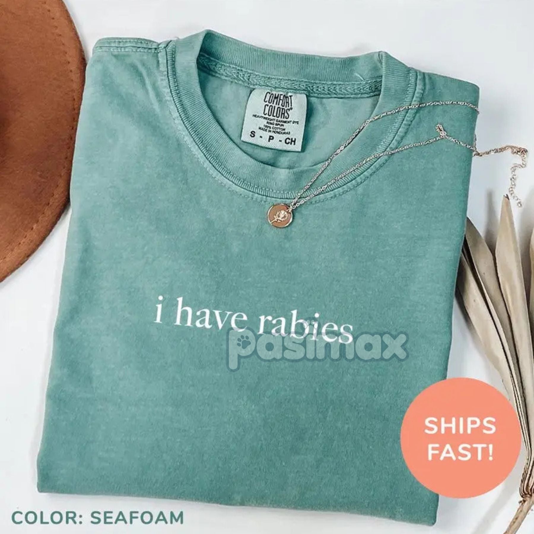 Pasimax I Have Rabies T-Shirt — lifestyle context