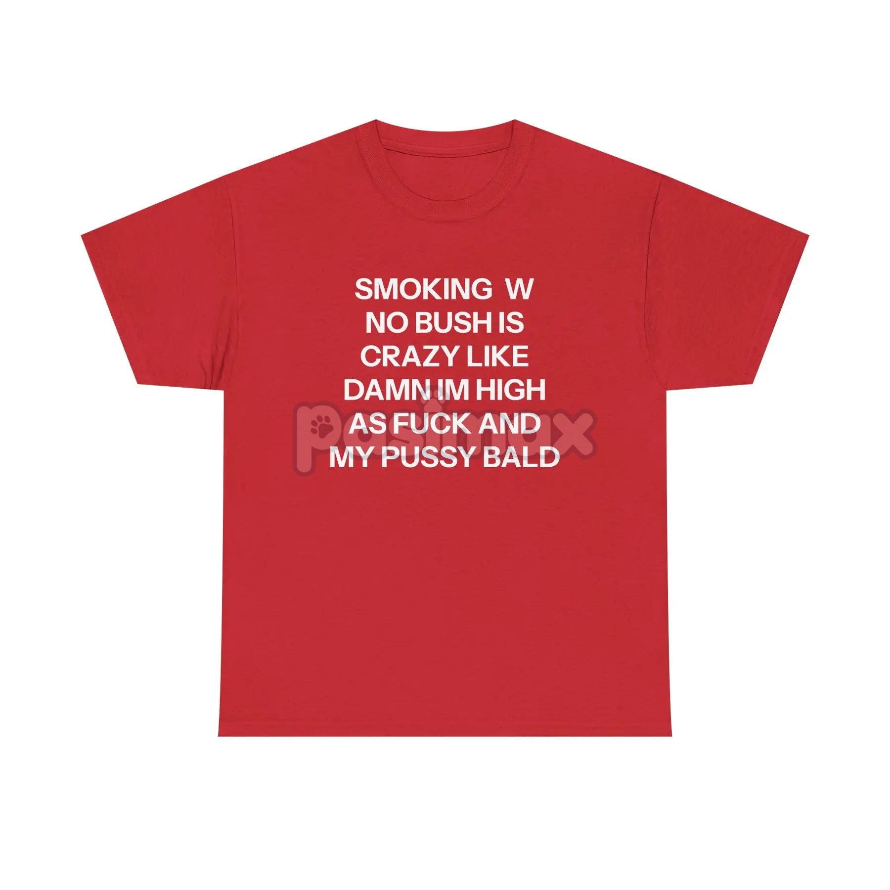 Pasimax "No Bush" Statement T-Shirt — lifestyle context