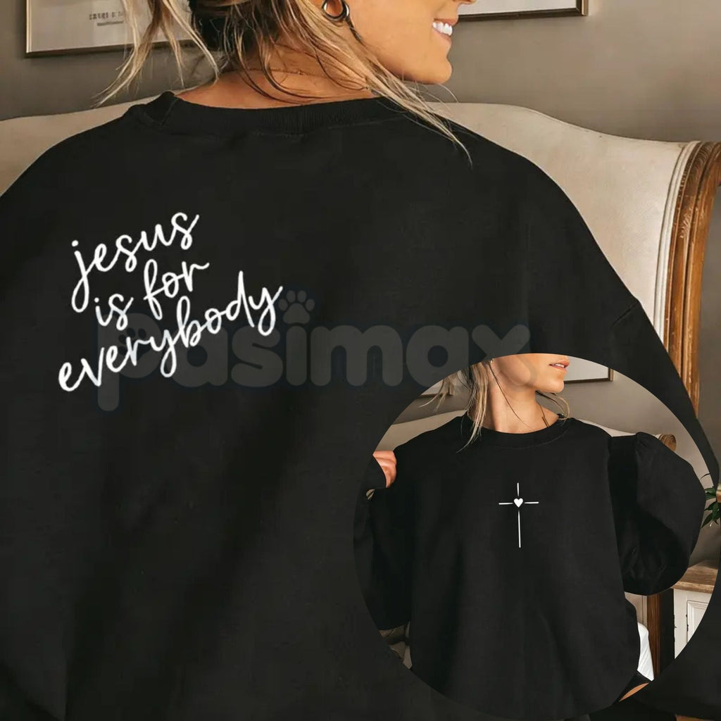 Pasimax Jesus Is For Everybody Graphic Sweatshirt | Aesthetic Christian Oversized Crewneck | Inclusive Faith Pullover for Wom