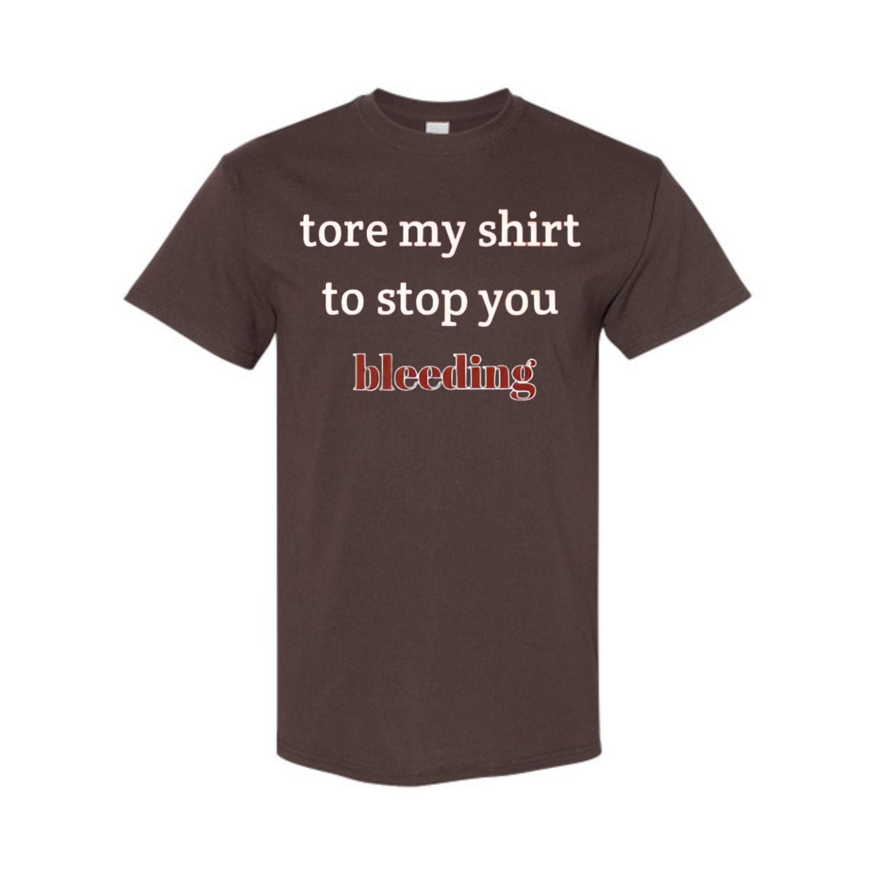 Pasimax "Tore My Shirt To Stop You Bleeding" T-Shirt — lifestyle context