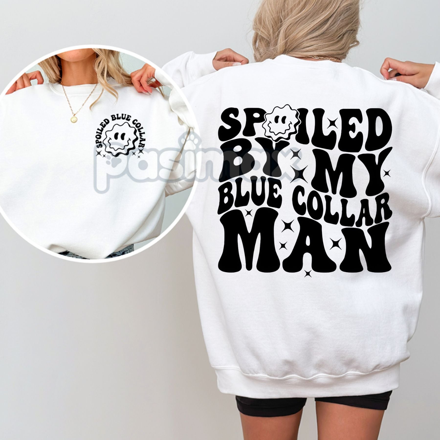 Pasimax Spoiled By My Blue Collar Man Sweatshirt – Proud & Cozy Top — side view