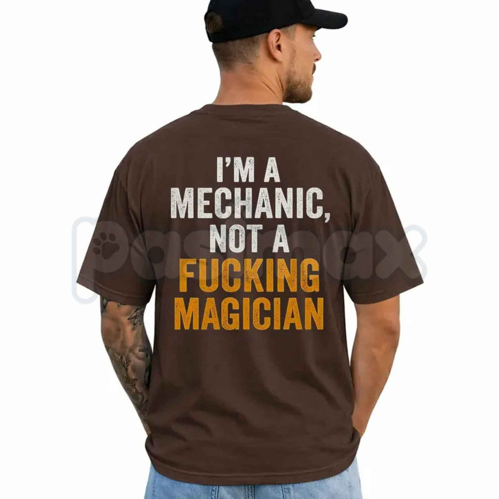 I'm A Mechanic Not A Magician T-Shirt – Funny Auto Mechanic Tee, Humorous Garage Worker Unisex Repair Shop Graphic Shirt