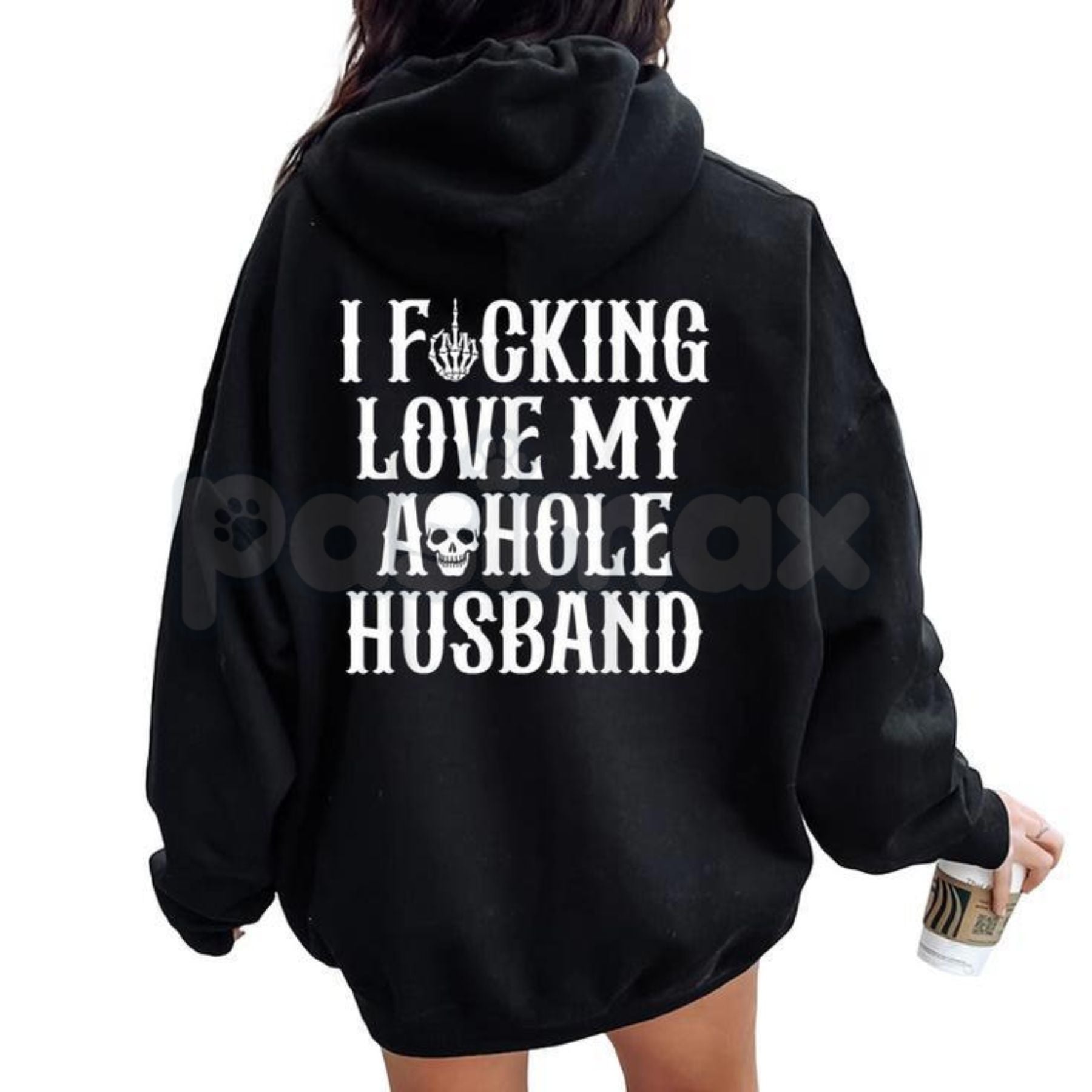 Pasimax I Fucking Love My Asshole Husband Skull Hoodie – Edgy Wife Gift, Oversized Back Print Biker Aesthetic Pullover, Women