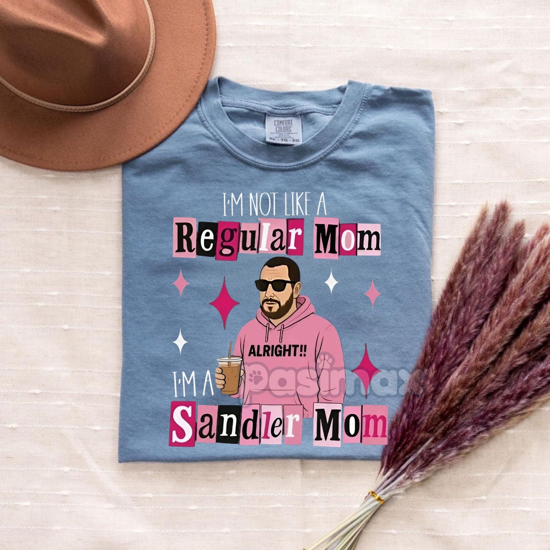 Pasimax Comfort Colors Funny 'I'm Not a Regular Mom, I'm a Sandler Mom' T-Shirt — lifestyle context