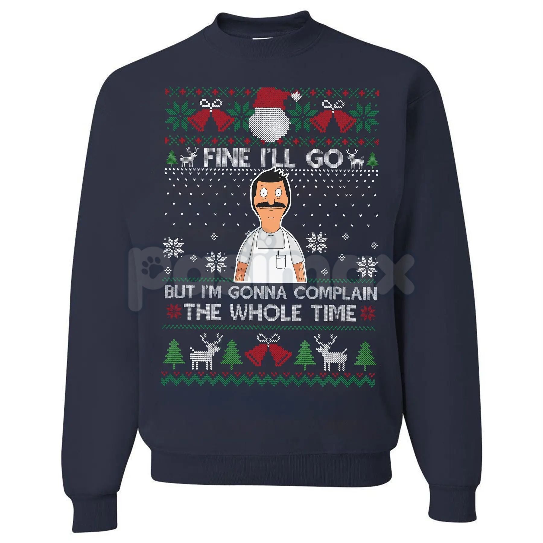 Pasimax "Fine I'll Go But I'm Gonna Complain The Whole Time" Ugly Christmas Sweatshirt | Funny Relatable Holiday Jumper | Int
