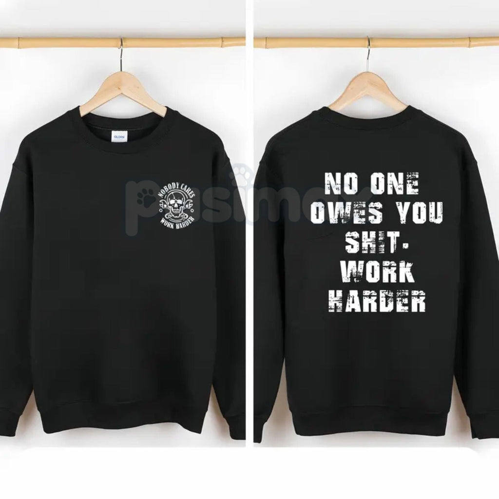 Work Harder Skull Shirt – Gritty Relentless Grinder Hoodie & Streetwear Men's Father's Day Sweatshirt