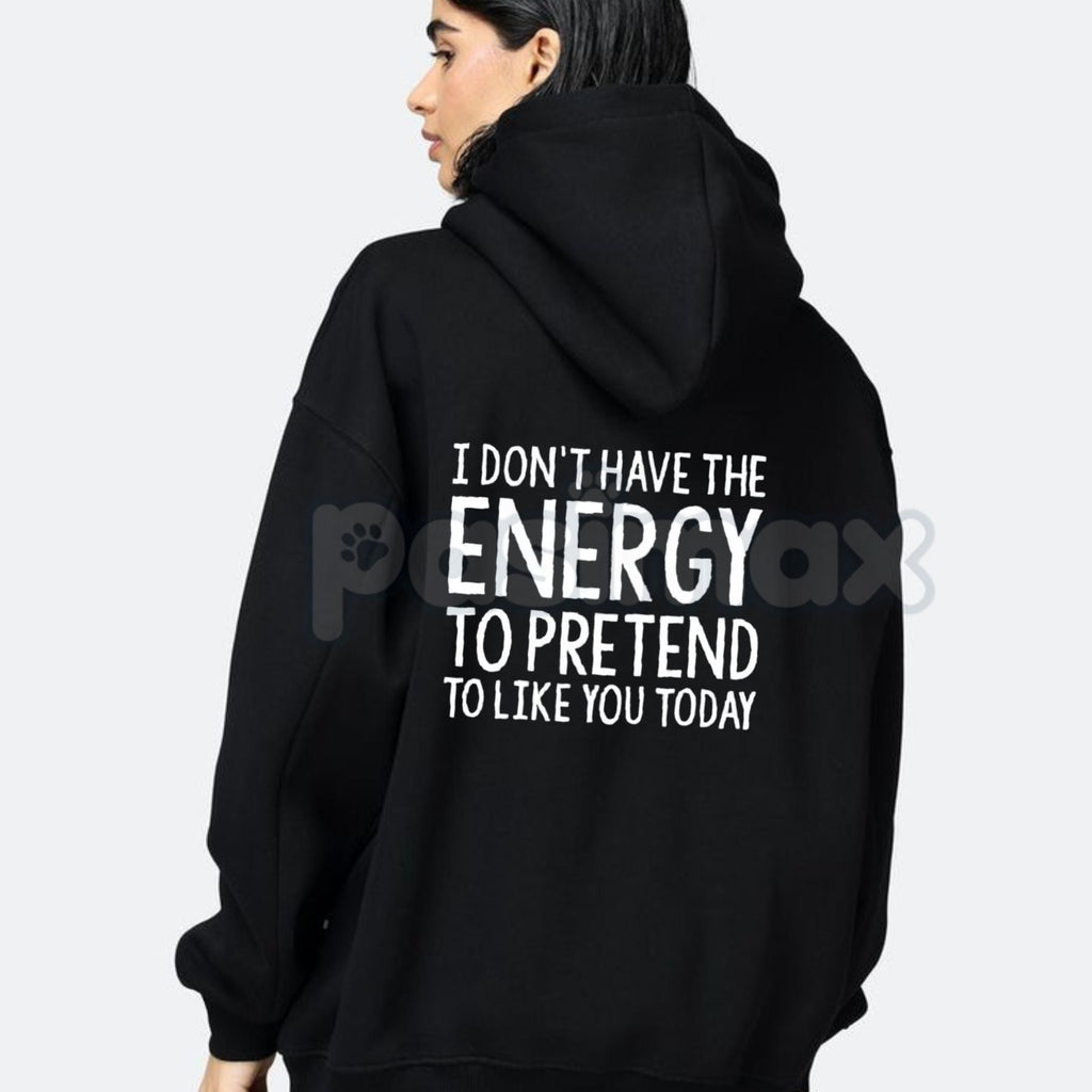 Pasimax "Too Tired for Fake People" Hoodie – Honest Slogan Pullover, Sarcastic Introvert Statement Apparel, Unisex — lifestyl