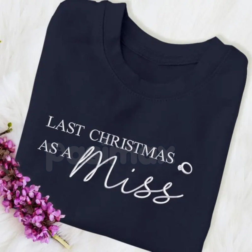 Pasimax "Last Christmas as a Miss" Embroidered Sweatshirt – Bridal Holiday Crewneck — lifestyle context