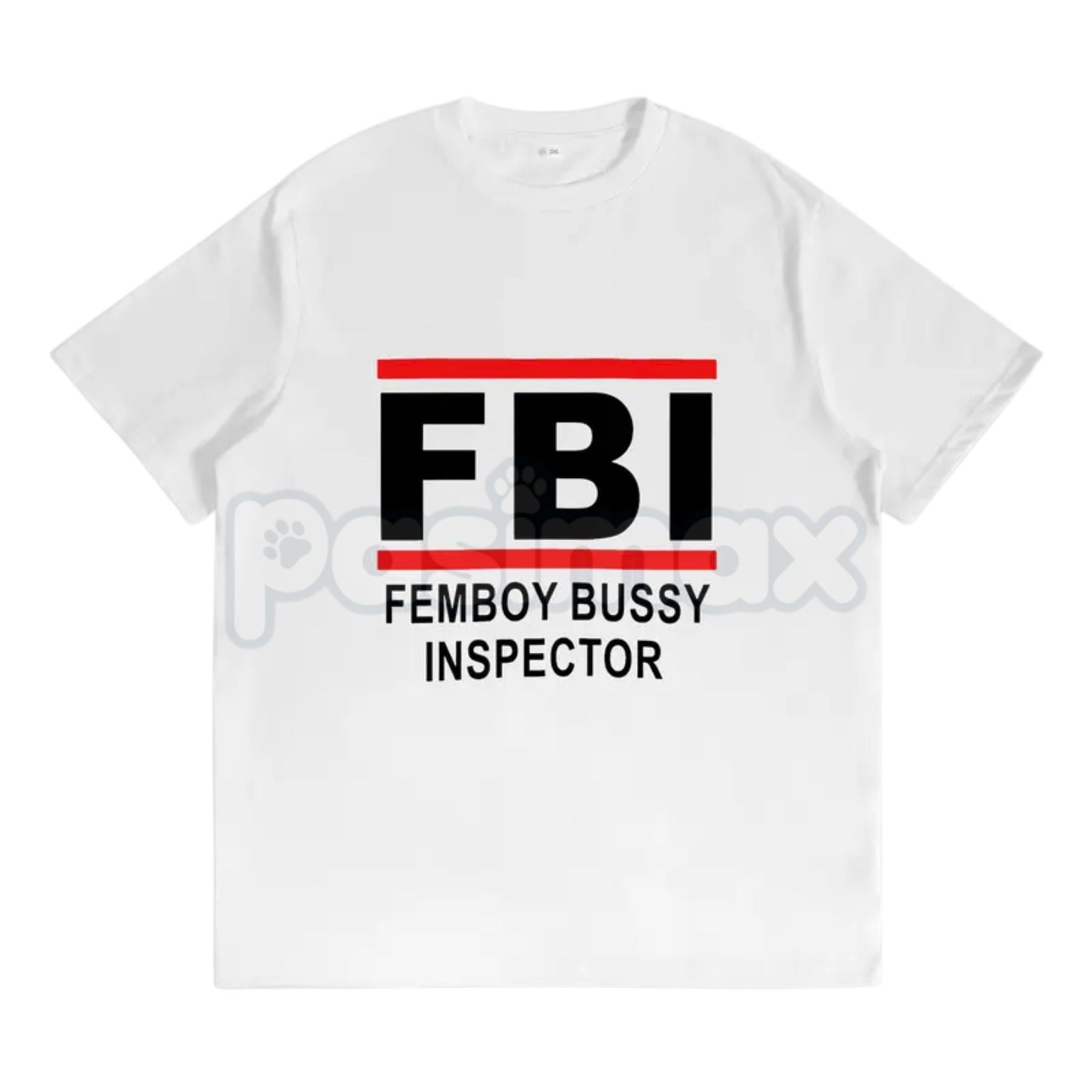 Pasimax "FBI Femboy Bussy Inspector" Funny T-Shirt — lifestyle context
