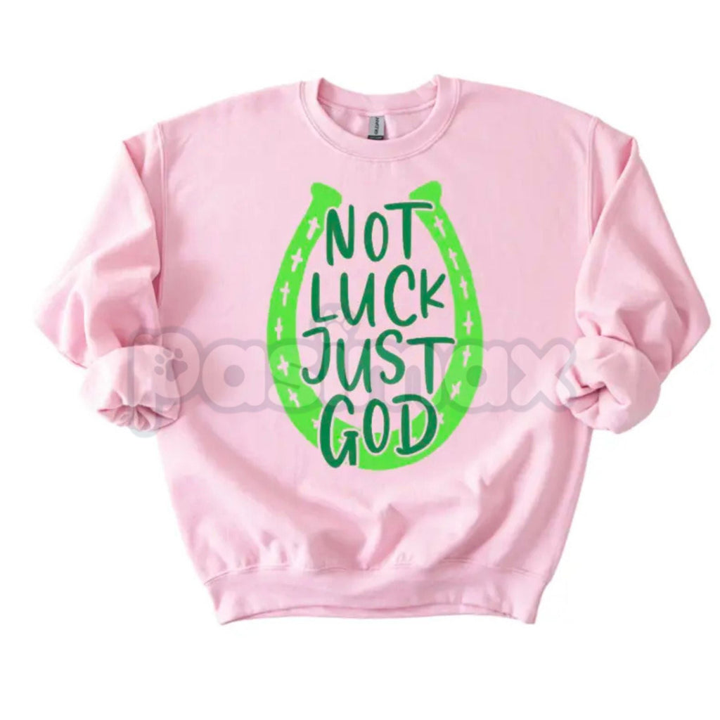 Pasimax Not Luck Just God Horseshoe St. Patrick's Day Sweatshirt | Faith Over Luck Christian Shirt | Religious St. Paddy’s Da