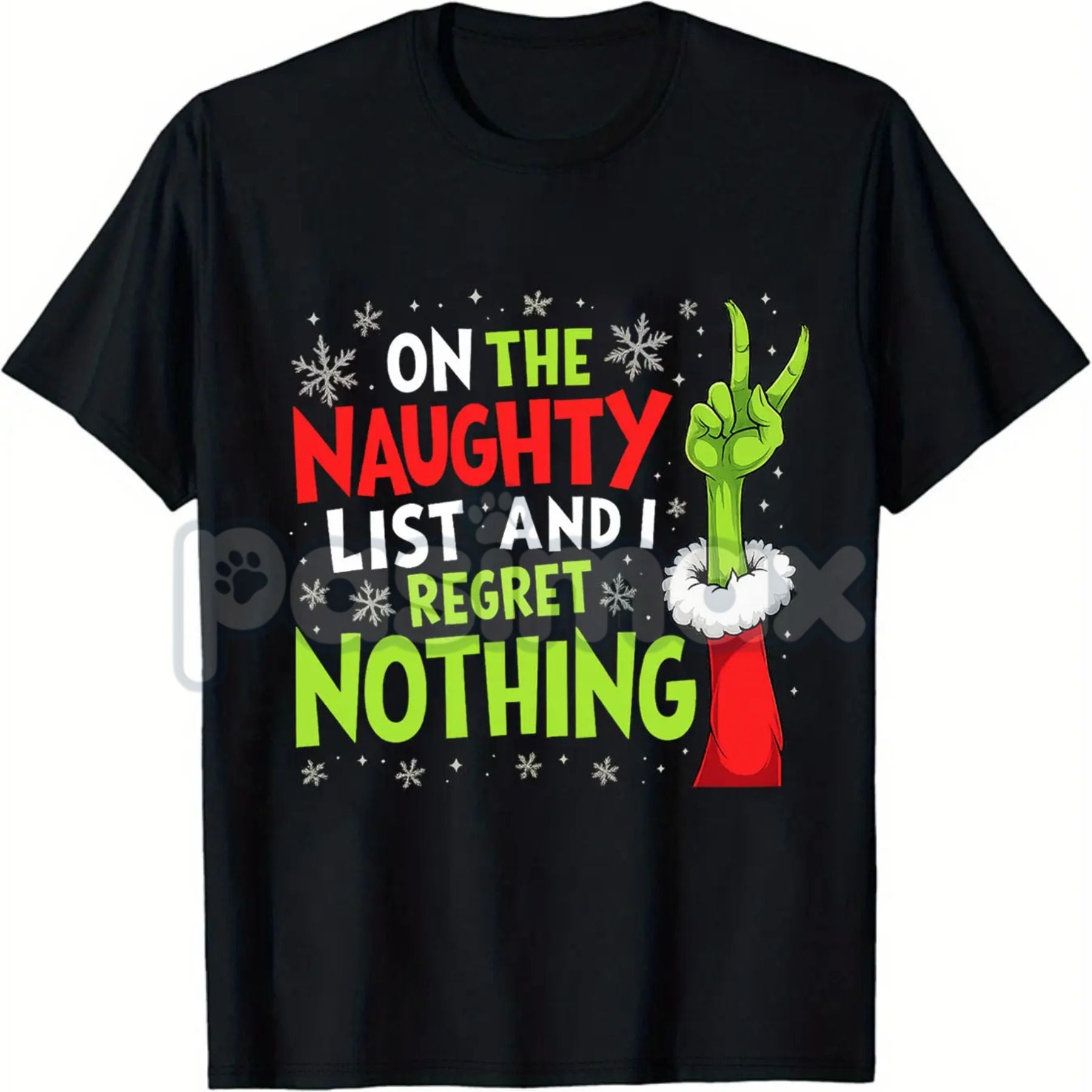 Pasimax "On The Naughty List And I Regret Nothing" Grinch Christmas Tee - Sassy Holiday Slogan Shirt, Unapologetic Festive Ap
