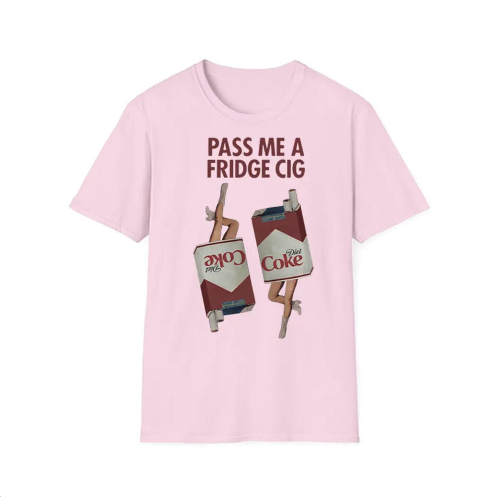 Pasimax "Pass Me a Fridge Cig" Funny Graphic T-Shirt — lifestyle context