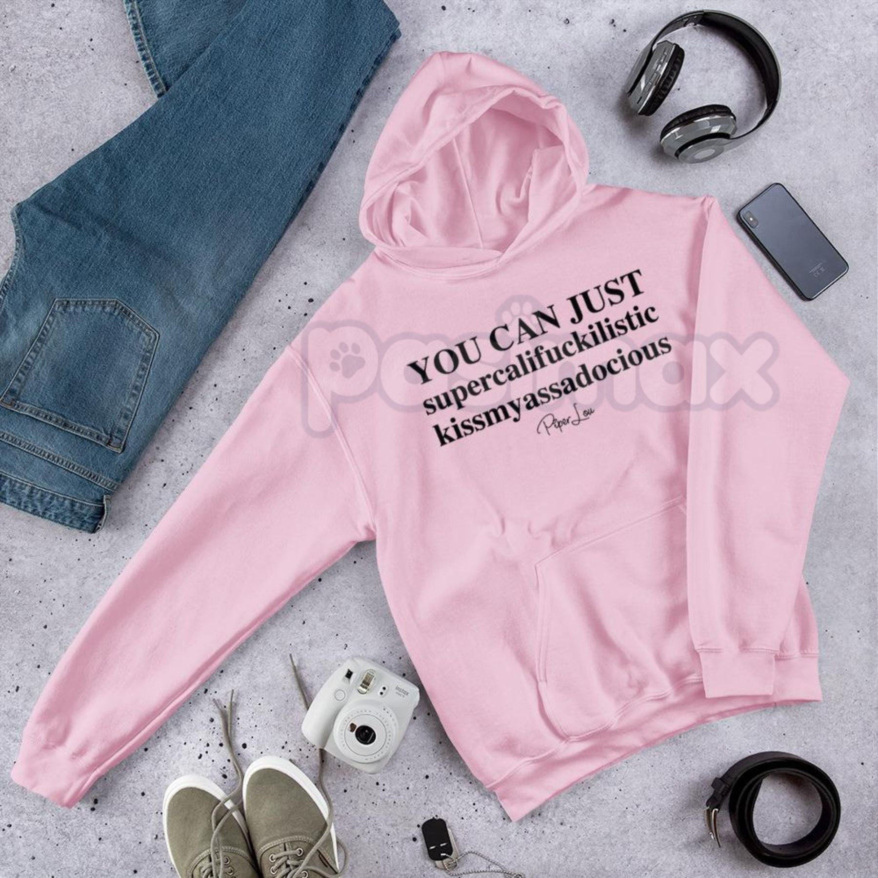 Pasimax "You Can Just Supercalifuckalistic" Graphic Hoodie – Funny Sarcastic Adult Humor Pullover, Rude Fairy Tale Slogan App